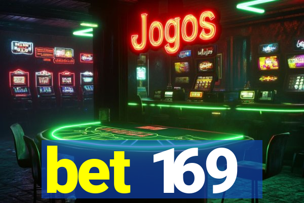 bet 169